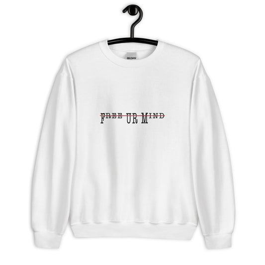 “Free UR Mind” Unisex Sweatshirt